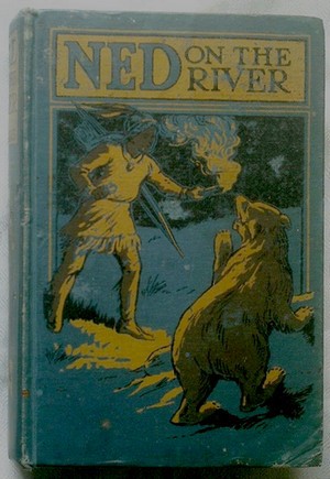 Livro Ned On The River By Edwards S. Ellis - Ano de 1928. 